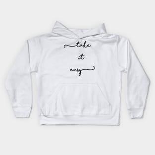 take it easy Kids Hoodie